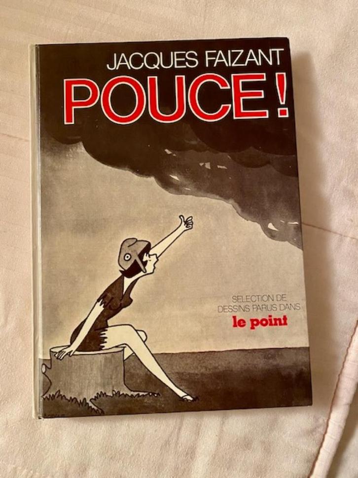 BD Pouce, Jacques Faizant, dessins parus dans Le Point, 1977, Boeken, Stripverhalen, Gelezen, Eén stripboek, Ophalen