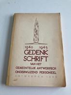 WO 2 :" Gedenkboek 40-45 Gemeentelijk Antwerpsch Onderwijs, Marcel schuermans -, Ophalen of Verzenden, Algemeen, Tweede Wereldoorlog
