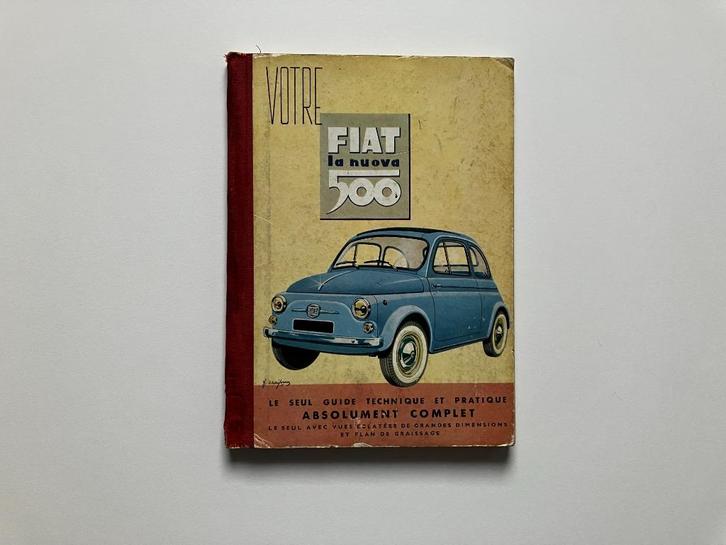 Handboek “Votre FIAT 500” (1962-FR), Auto diversen, Handleidingen en Instructieboekjes, Ophalen of Verzenden