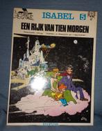 Isabel 5 een rijk van tien morgen, Boeken, Stripverhalen, Gelezen, Eén stripboek, Ophalen of Verzenden, Dupuis