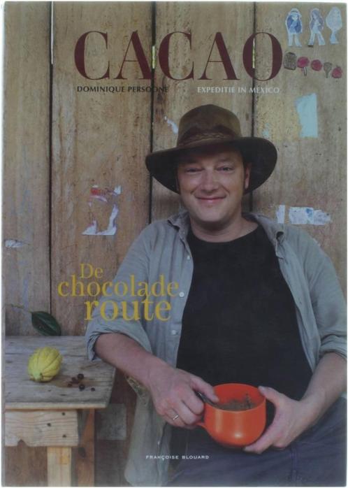 boek: Cacao, de chocoladeroute- Dominique Persoone, Livres, Santé, Diététique & Alimentation, Comme neuf, Autres types, Envoi