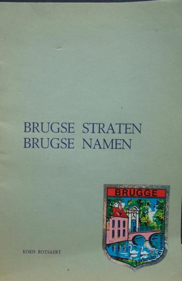 Brugse straten Brugse namen beschikbaar voor biedingen