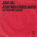 Judee Sill – Jesus was a cross maker / The phantom cowboy –, Cd's en Dvd's, Gebruikt, 7 inch, Single, Ophalen of Verzenden