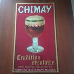 publicité CHIMAY, Ophalen of Verzenden, Reclamebord, Plaat of Schild