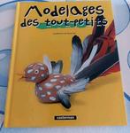 Livre "Modelages des tout-petits", Livres, Loisirs & Temps libre, Convient aux enfants, Comme neuf, Enlèvement ou Envoi, Modelage