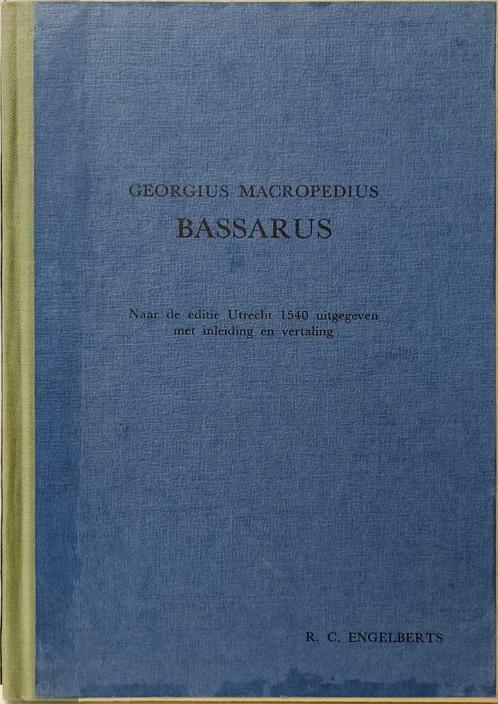 Georgius Macropedius Bassarus, Boeken, Geschiedenis | Nationaal, Zo goed als nieuw, 20e eeuw of later, Ophalen