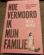 Bella Mackie - Hoe vermoord ik mijn familie? .., Livres, Romans, Comme neuf, Europe autre, Enlèvement ou Envoi