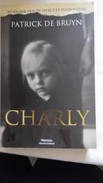 charly -- Patrick de Bruyn, Livres, Comme neuf, Enlèvement ou Envoi, Patrick De Bruyn