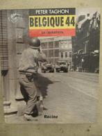 Belgique 44 - La Libération, Boeken, Tweede Wereldoorlog, Peter TAGHON, Verzenden, Nieuw
