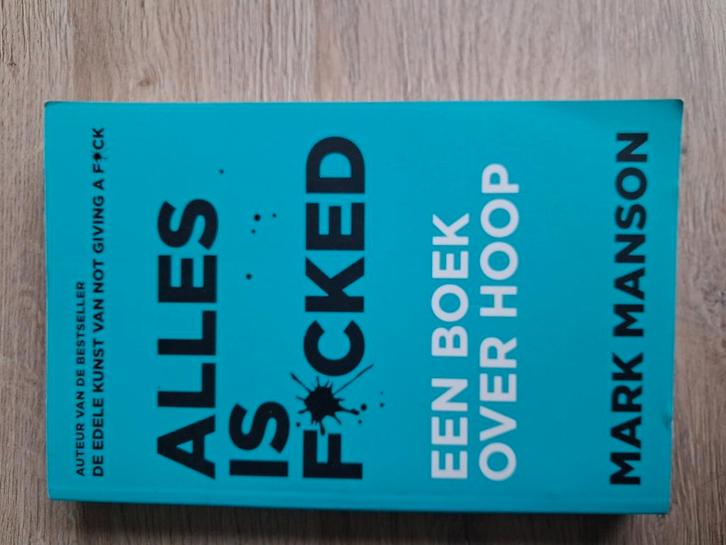 Mark Manson - Alles is f*cked, Boeken, Psychologie, Zo goed als nieuw, Ophalen of Verzenden