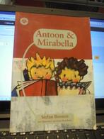 Antoon en Mirabella, Boeken, Ophalen of Verzenden, Zo goed als nieuw