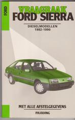Vraagbaak FORD Sierra Diesel van 1982 tot 1990, Auto diversen, Ophalen of Verzenden