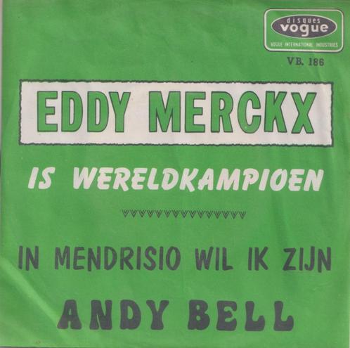 Andy Bell – Eddy Merckx is wereldkampioen -  WIELRENNEN !!!, CD & DVD, Vinyles Singles, Utilisé, Single, En néerlandais, 7 pouces