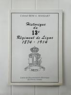 Geschiedenis van het 13e Linieregiment 1874 - 1914, Ophalen of Verzenden, Voor 1940, Gelezen, Alexandre Massart