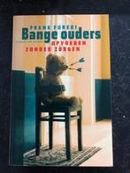 Bange ouders -  opvoeden zonder zorgen, Ophalen of Verzenden, Nieuw, Frank Furedi