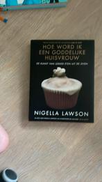Nigella Lawson - Hoe word ik een goddelijke huisvrouw?, Boeken, Kookboeken, Ophalen, Zo goed als nieuw, Nigella Lawson