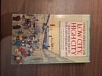 Low city, high city. Tokyo from Edo to the earthquake, Ophalen of Verzenden, Zo goed als nieuw