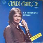 LP Claude François Vol. 2 - Le Téléphone Pleure, Cd's en Dvd's, Vinyl | Pop, Ophalen of Verzenden, 1960 tot 1980, Zo goed als nieuw