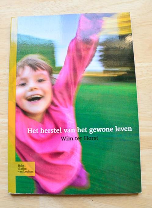 Het herstel van het gewone leven - Wim Ter Horst, Livres, Livres d'étude & Cours, Comme neuf, Enseignement supérieur, Enlèvement
