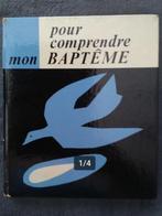 « Pour comprendre mon baptême » 1968, Livres, Livres pour enfants | Jeunesse | 10 à 12 ans, Non-fiction, A.M. Cocagnac, Utilisé