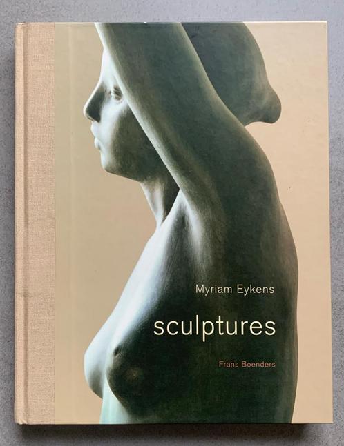 Myriam Eykens - Sculptures (gesigneerd), Boeken, Kunst en Cultuur | Beeldend, Zo goed als nieuw, Ophalen of Verzenden