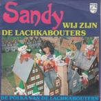 Sandy – Wij Zijn De Lachkabouters, Cd's en Dvd's, Nederlandstalig, Gebruikt, Ophalen of Verzenden, 7 inch