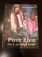 Pascale Naessens - Puur eten dat je gelukkig maakt, Boeken, Ophalen of Verzenden, Pascale Naessens