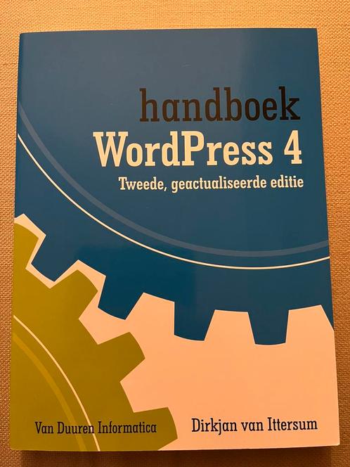Handboek Wordpress 4, Tweede geactualiseerde editie, Boeken, Informatica en Computer, Nieuw, Ophalen of Verzenden