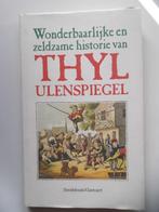 Wonderbaarlijke en zeldzame historie van Thyl Ulenspiegel, Boeken, Ophalen of Verzenden, Nieuw, België