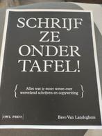 Schrijf ze onder tafel Bavo Van Landeghem, Ophalen, Zo goed als nieuw, Economie en Marketing, Owl press