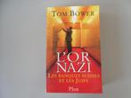 L' Or nazi - Les Banques suisses et les Juifs, Utilisé, Enlèvement ou Envoi, Tom BOWER, Europe