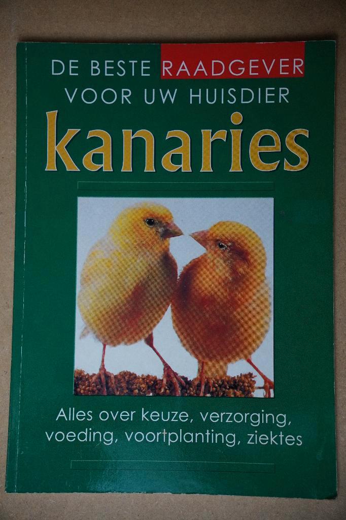 Vogelboek: De beste raadgever voor uw huisdier KANARIE, Boeken, Natuur, Zo goed als nieuw, Vogels, Ophalen of Verzenden