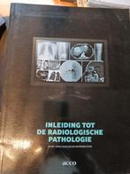 Inleiding tot de radiologische pathologie, Ophalen of Verzenden, Zo goed als nieuw