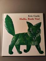 Eric Carle Hallo, Rode Vos!, Comme neuf, Enlèvement, Livre d'images