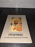 Boek Zwartberg zevenduizend flankerende kristallen, Ophalen of Verzenden, Zo goed als nieuw