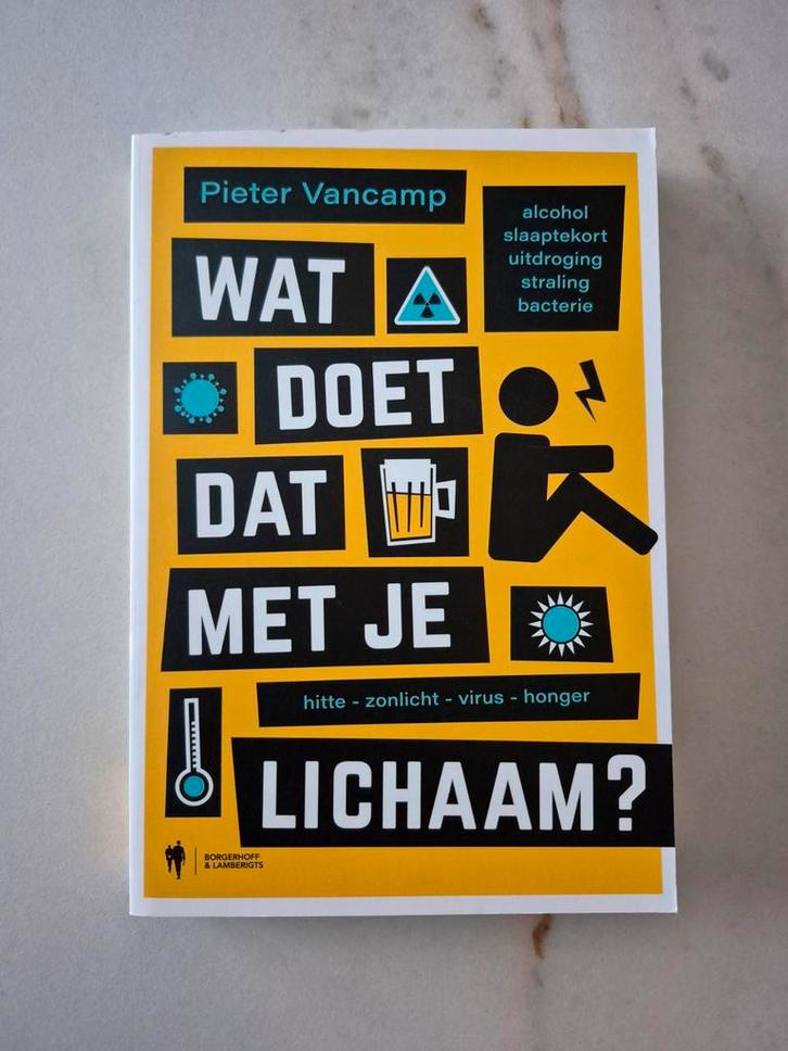Pieter Vancamp - Wat doet dat met je lichaam ?, Boeken, Wetenschap, Ophalen of Verzenden