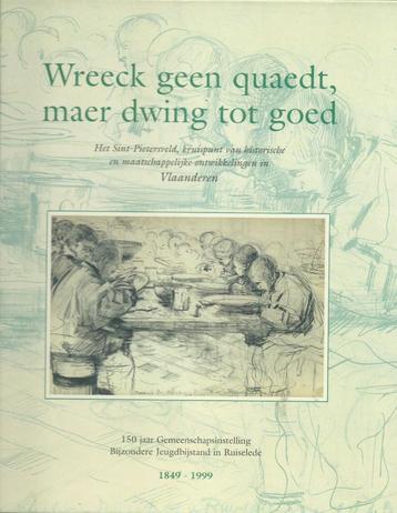 Wreeck geen quaedt, maar dwing tot goed- Rudi de Brabandere beschikbaar voor biedingen