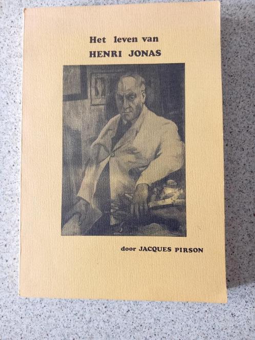 Het leven van Henri Jonas door J. Pirson – EERSTE DRUK, Livres, Littérature, Enlèvement