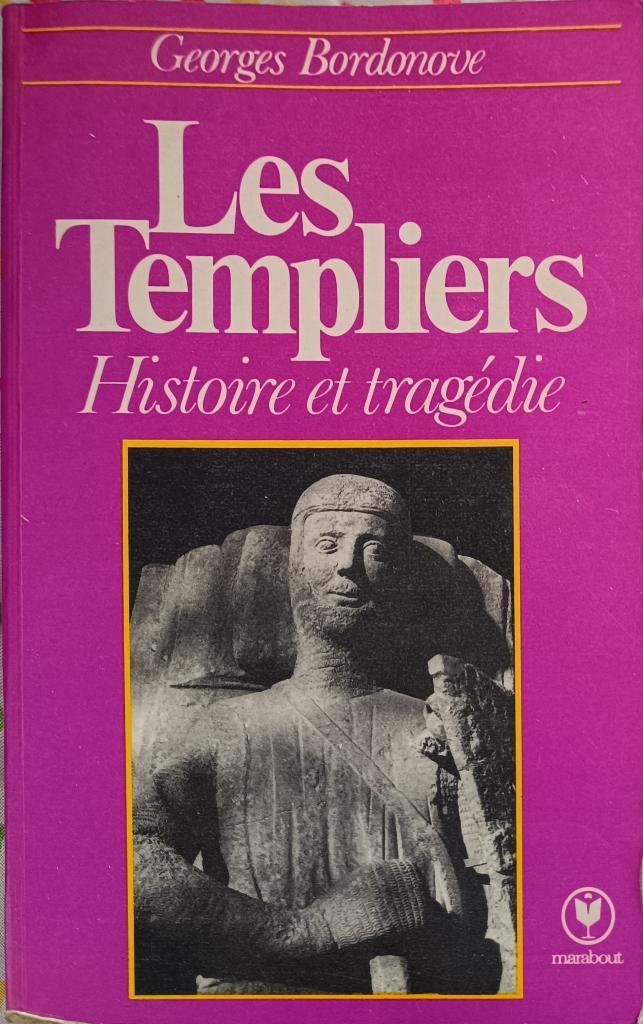 Les Templiers, histoire et tragédie :Bordonove :FORMAT POCHE, Livres, Histoire mondiale, Utilisé, Europe, Enlèvement ou Envoi