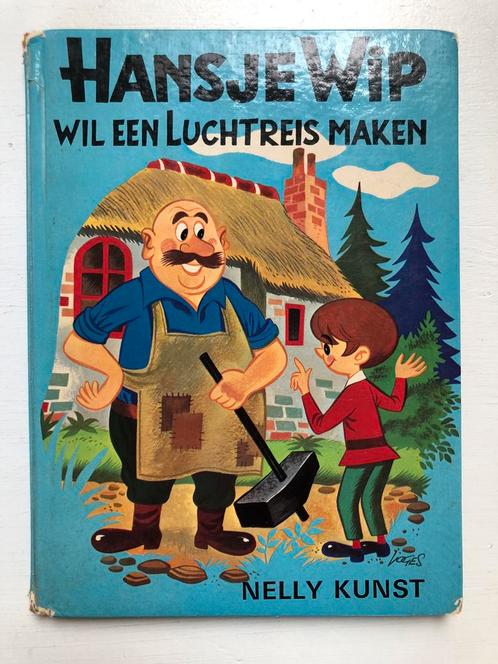 kinderboek Hansje Wip wil een luchtreis maken Nelly Kunst, Boeken, Kinderboeken | Jeugd | onder 10 jaar, Gelezen, Fictie algemeen