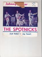 THE SPOTNICKS - Johnny Guitar - Just listen to my heart, CD & DVD, 7 pouces, Utilisé, Enlèvement ou Envoi, Single