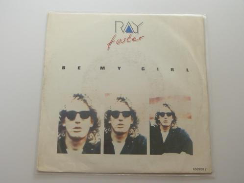 Ray Foster  Be My Girl 7" 1986, CD & DVD, Vinyles Singles, Utilisé, Single, Pop, 7 pouces, Enlèvement ou Envoi