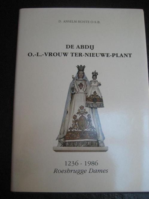 De abdij O-L-Vrouw Ter-Nieuwe-Plant, Livres, Histoire & Politique, Enlèvement ou Envoi