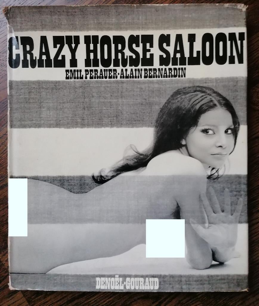 CRAZY HORSE SALOON  -  Emil Perauer - Alain Bernardin, Boeken, Kunst en Cultuur | Dans en Theater, Gelezen, Overige onderwerpen