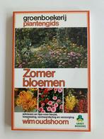 Zomerbloemen, Wim Oudshoorn, in perfecte staat, Boeken, Ophalen of Verzenden, Zo goed als nieuw, Tuinieren en Tuinplanten
