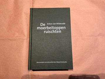 Anton van Wilderode-De moerbeitoppen ruischten.  beschikbaar voor biedingen