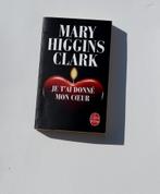 Thriller : Mary Higgins Clark "Je t'ai donné mon coeur", Enlèvement ou Envoi, Comme neuf, Mary Higgins Clark.
