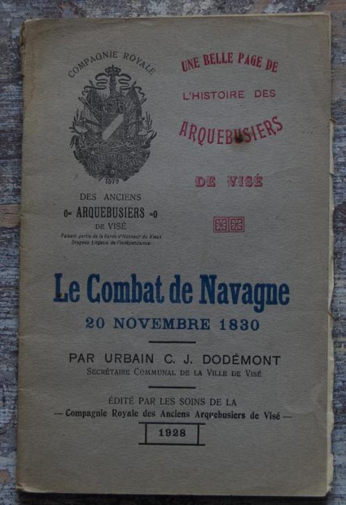 Visé "Le combat de Navagne" Urbain Dodémont, Livres, Guerre & Militaire, Utilisé, Général, Avant 1940, Enlèvement ou Envoi