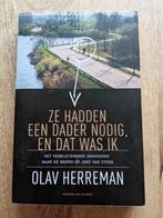 Boek Ze hadden een dader nodig en dat was ik - Olav Herreman, Boeken, Ophalen of Verzenden, Olav Herreman