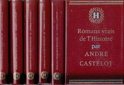 André CASTELOT - Romans vrais de l'Histoire - 6 vol 1973, Boeken, Geschiedenis | Wereld, Nieuw, Europa, Ophalen of Verzenden